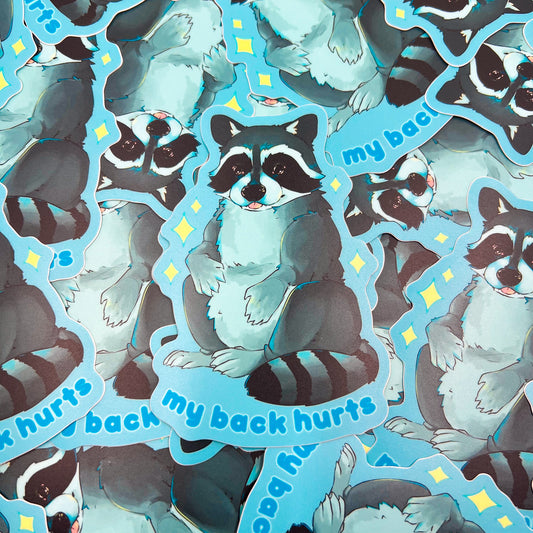 "My Back Hurts" Raccoon Vinyl Sticker