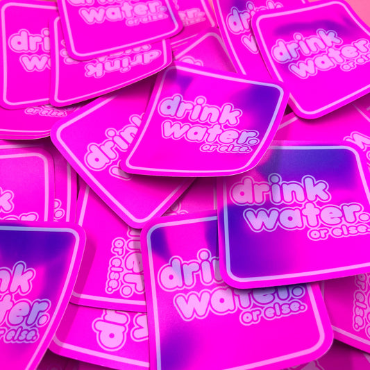 "Drink Water Or Else" Color-Changing Vinyl Sticker